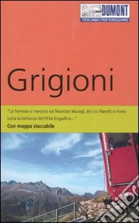 Grigioni. Con mappa libro