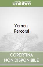 Yemen. Percorsi libro