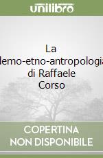 La demo-etno-antropologia di Raffaele Corso libro