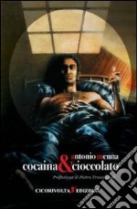 Cocaina & cioccolato libro