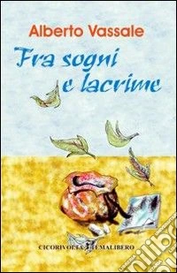 Fra sogni e lacrime