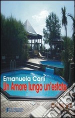 Un amore lungo un'estate libro