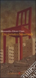 Una giornata a Samarcanda libro