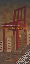 Una giornata a Samarcanda libro di Cimò Alessandro E.