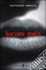 Baciami molto libro