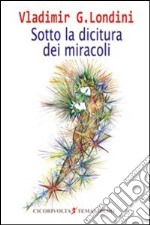 Sotto la dicitura dei miracoli