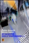 Stagione dell'impossibile libro