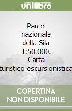 Parco nazionale della Sila 1:50.000. Carta turistico-escursionistica libro