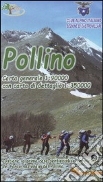 Pollino. Carta generale 1:90.000. Con carta di dettaglio 1:35.000 libro