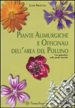 Piante alimurgiche e officinali dell'area del Pollino libro