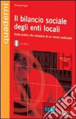 Il bilancio sociale degli enti locali. Con CD-ROM libro