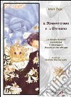 Il Romanticismo e l'effimero. La trilogia tedesca: La Ballerina-Il messaggero-Ricordi di vite effimere libro di Mori Ogai Mastrangelo M. (cur.)