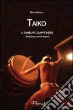 Taiko. I tamburi giapponesi