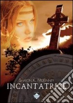 Incantatrice libro