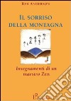 Il sorriso della montagna. Insegnamenti di un maestro zen libro