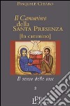 Il cammino della santa presenza. Vol. 2: Il senso delle cose libro di Chiaro Pasquale