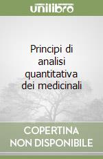 Principi di analisi quantitativa dei medicinali