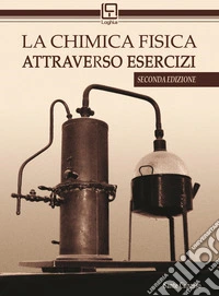 La chimica fisica attraverso esercizi libro