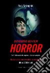 Dizionario dei film horror. Dall'abbraccio del ragno a Zora la vampira libro di Salvagnini Rudy