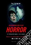 Dizionario dei film horror. Dall'abbraccio del ragno a Zora la vampira libro