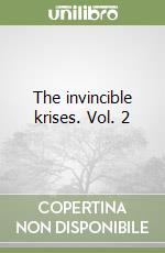 The invincible krises. Vol. 2