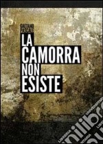 La camorra non esiste libro