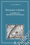 Ricercatori di infinito. La meditazione e l'esperienza del vuoto libro di Barbadoro Giancarlo