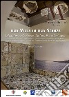 Una villa in una stanza. La villa romana di Sant'Imbenia. Documentazione, conservazione e musealizzazione dei reperti di scavo. Ediz. multilingue libro