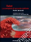 Rabet. La scomparsa di un punto cardinale libro