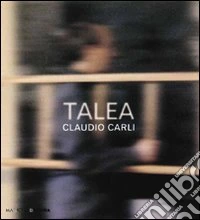 Talea. Ediz. illustrata