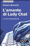 L'amante di lady Chat libro