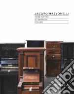 Jacopo Mazzonelli. To be played at maximum volume. Catalogo della mostra (Trento, 7 ottobre 2017-14 gennaio 2018). Ediz. illustrata