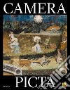 Camera Picta. Ediz. italiana e inglese libro
