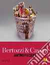 Bertozzi & Casoni. Antropocene. Ediz. bilingue libro