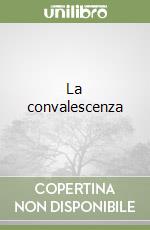 La convalescenza libro