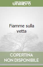 Fiamme sulla vetta