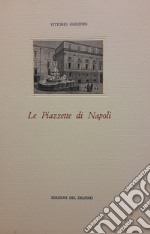 Le piazzette di Napoli libro