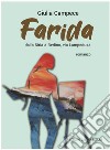 Farida. Dalla Siria a Berlino via Lampedusa libro di Campece Giulia Iorio F. (cur.)