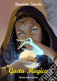 Gaeta magica libro