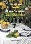 Procida. 'U circul' ru cuppin'. Dalla tradizione all'innovazione. Ricette e rimembranze procidane libro di Ambrosino Clelia