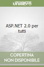 ASP.NET 2.0 per tutti