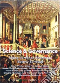Science & governance. Taking european knowledge society seriously libro