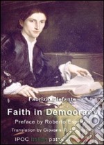 Faith in democracy libro