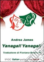 Yanagai! Yanagai! libro