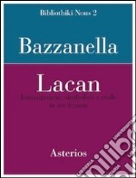 Lacan. Immaginario, simbolico e reale in tre lezioni libro