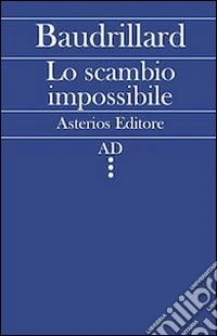 Lo scambio impossibile
