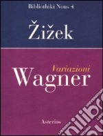 Variazioni Wagner libro