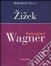 Variazioni Wagner libro