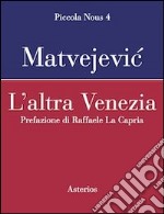 L'altra Venezia libro