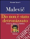 Dio non è stato detronizzato. L'arte. La chiesa. La fabbrica libro di Malevic Kazimir